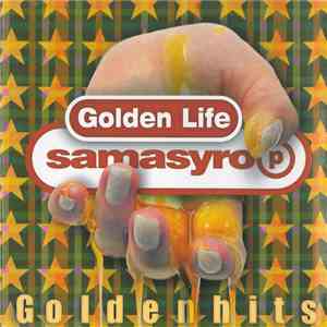 Golden Life - Samasyrop flac download