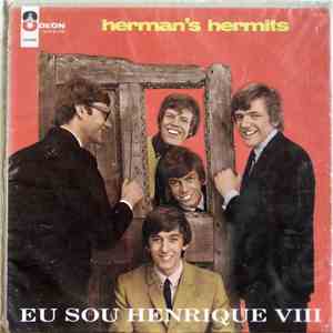 Herman's Hermits - Eu Sou Henrique VIII flac download