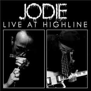 Jodie  - Live At Highline flac download
