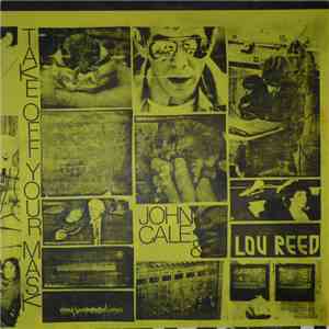 John Cale & Lou Reed - Take Off Your Mask flac download