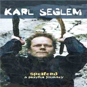 Karl Seglem - Spelferd flac download