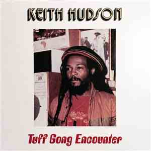 Keith Hudson - Tuff Gong Encounter flac download