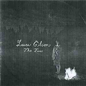 Laura Gibson - The Fire flac download