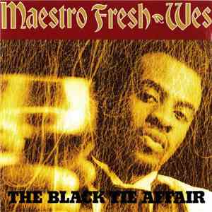Maestro Fresh-Wes - The Black Tie Affair flac download
