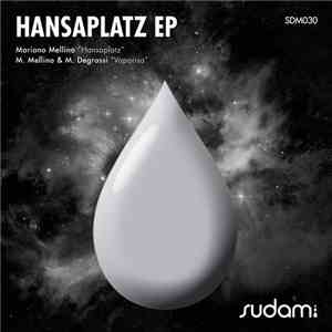 Mariano Mellino, M. Degrassi - Hansaplatz EP flac download