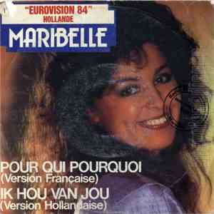Maribelle - Pour Qui, Pourquoi / Ik Hou Van Jou flac download