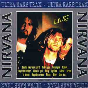 Nirvana - Ultra Rare Trax - Live flac download