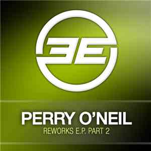 Perry O'Neil - Reworks EP (Part 2) flac download