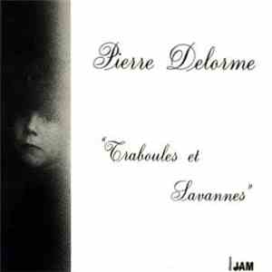 Pierre Delorme - Traboules Et Savanes flac download