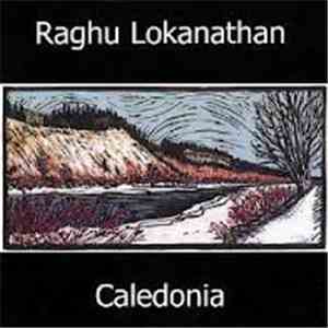 Raghu Lokanathan - Caledonia flac download