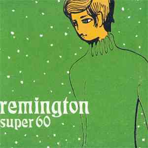 Remington Super 60 - Christmas in May flac download