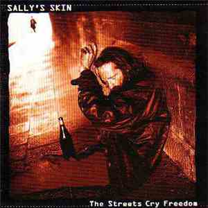 Sally's Skin - The Streets Cry Freedom flac download
