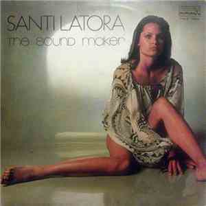 Santi Latora - The Sound Maker flac download