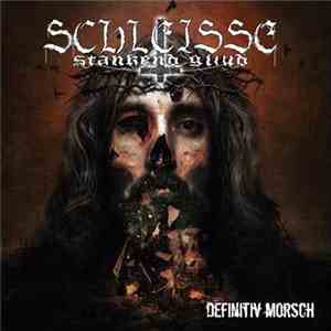 Schleisse Stankend Gliud - Definitiv Morsch flac download
