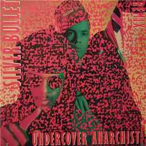 Silver Bullet - Undercover Anarchist (Remix) flac download