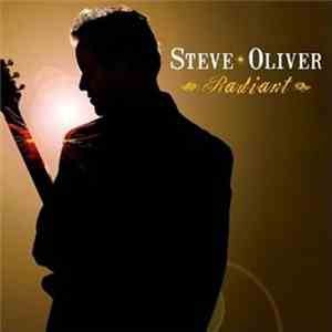 Steve Oliver  - Radiant flac download