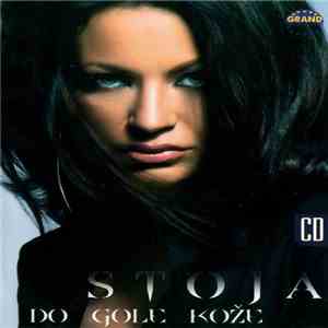 Stoja - Do Gole Kože flac download