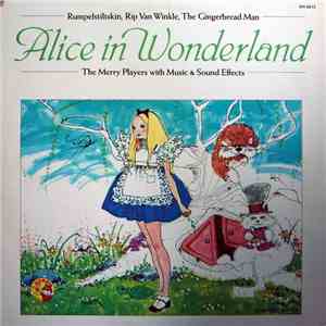 The Merry Players - Alice In Wonderland FLAC download