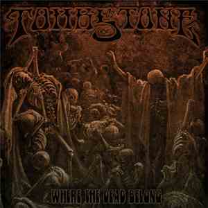 Tombstone  - Where The Dead Belong flac download