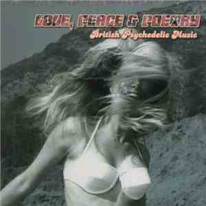 Various - Love, Peace & Poetry - British Psychedelic Music flac download