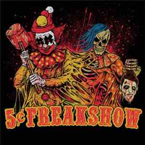 5¢ Freakshow - 5¢ Freakshow flac download