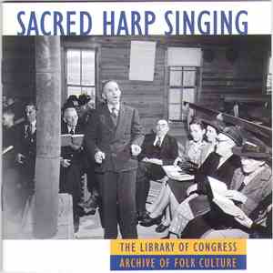 Alabama Sacred Harp Singers  - Sacred Harp Singing flac download