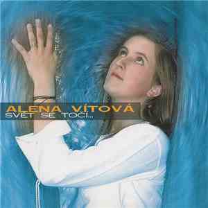 Alena Vítová - Svět Se Točí... flac download