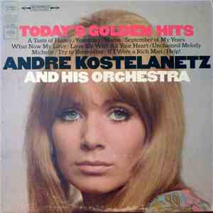 Andre Kostelanetz And His Orchestra - Today's Golden Hits flac download