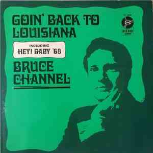 Bruce Channel - Goin' Back To Louisiana flac download
