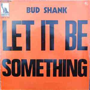 Bud Shank - Let It Be / Something flac download