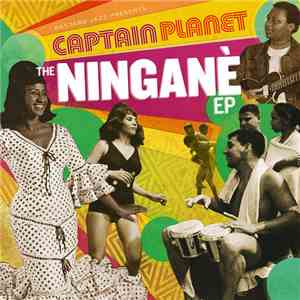 Captain Planet  - The Ningané EP flac download