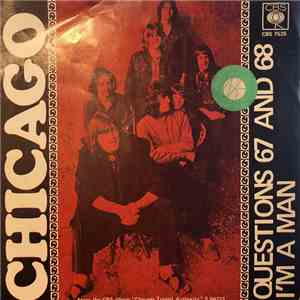 Chicago  - Questions 67 And 68 / I'm A Man flac download