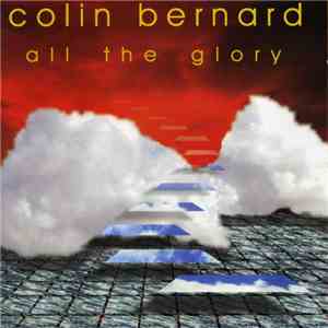 Colin Bernard - All The Glory flac download
