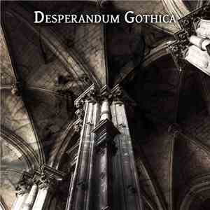 Desperandum Gothica - I flac download