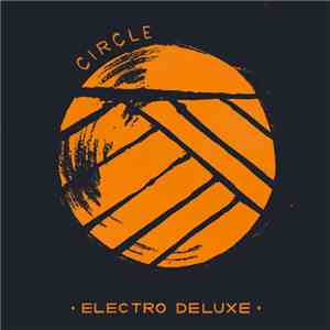 Electro Deluxe - Circle flac download