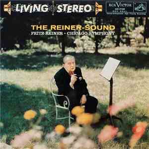 Fritz Reiner • Chicago Symphony - The Reiner Sound flac download