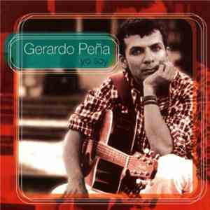 Gerardo Peña - Yo Soy flac download