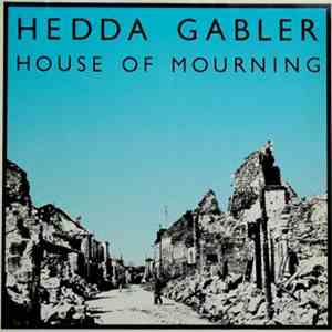 Hedda Gabler - House Of Mourning flac download