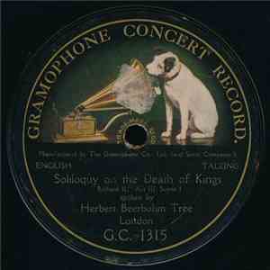 Herbert Beerbohm Tree - Soliloquy On The Death Of Kings flac download