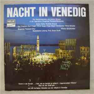 Johann Strauss Jr., Anton Paulik, Chor Der Bregenzer Festspiele, Wiener Symphoniker - Eine Nacht In Venedig flac download