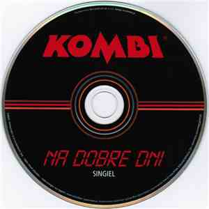 Kombi - Na Dobre Dni flac download
