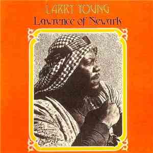 Larry Young - Lawrence Of Newark flac download