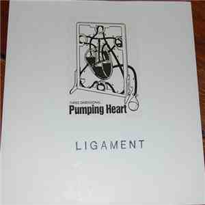 Ligament - Three Dimensional Pumping Heart flac download