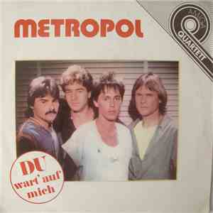 Metropol  - Du, Wart' Auf Mich flac download
