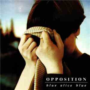 Opposition - Blue Alice Blue flac download