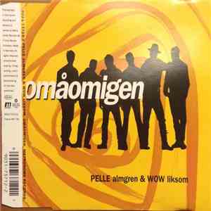 Pelle Almgren & Wow Liksom - Omåomigen flac download