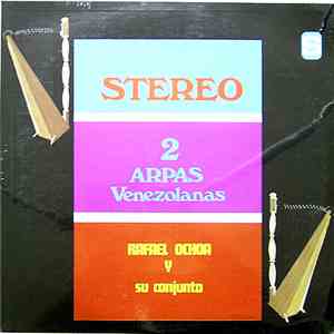 Rafael Ochoa Y Su Conjuto - 2 Arpas Venezolanas flac download