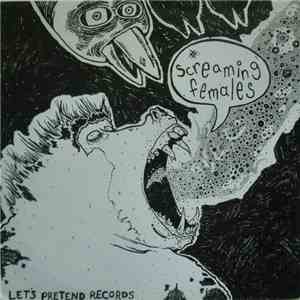 Screaming Females / Full Of Fancy - Full Of Fancy / Screaming Females FLAC download