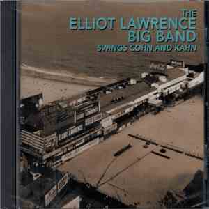 The Elliot Lawrence Big Band - Swings Cohn And Kahn flac download