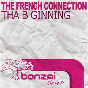 The French Connection  - Tha B Ginning flac download